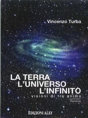 cover image of La terra, l'Universo, l'Infinito